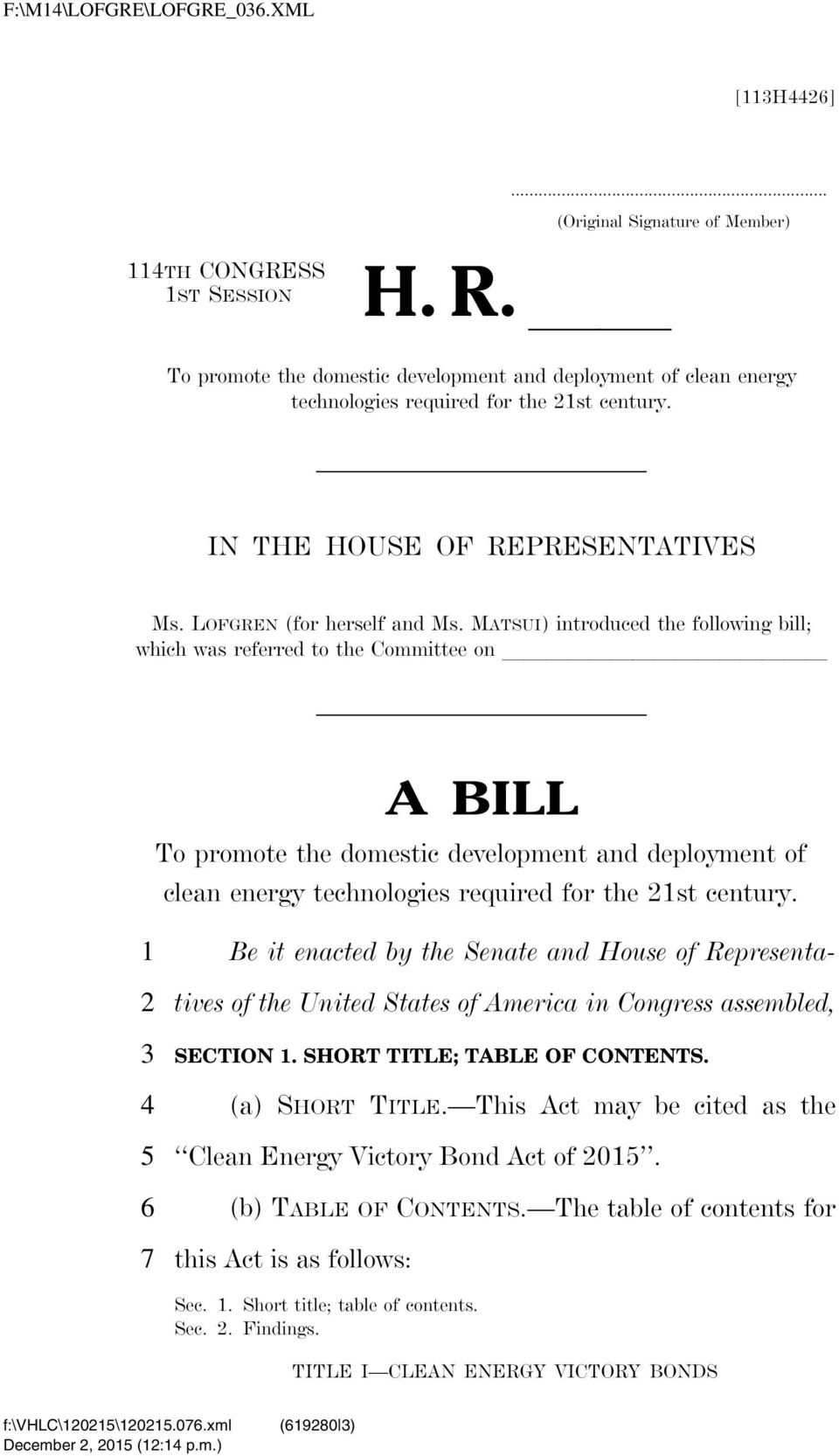 MATSUI) introduced the following bill; which was referred to the Committee on lllllllllllllll A BILL To promote the domestic development and deployment of clean energy technologies required for the