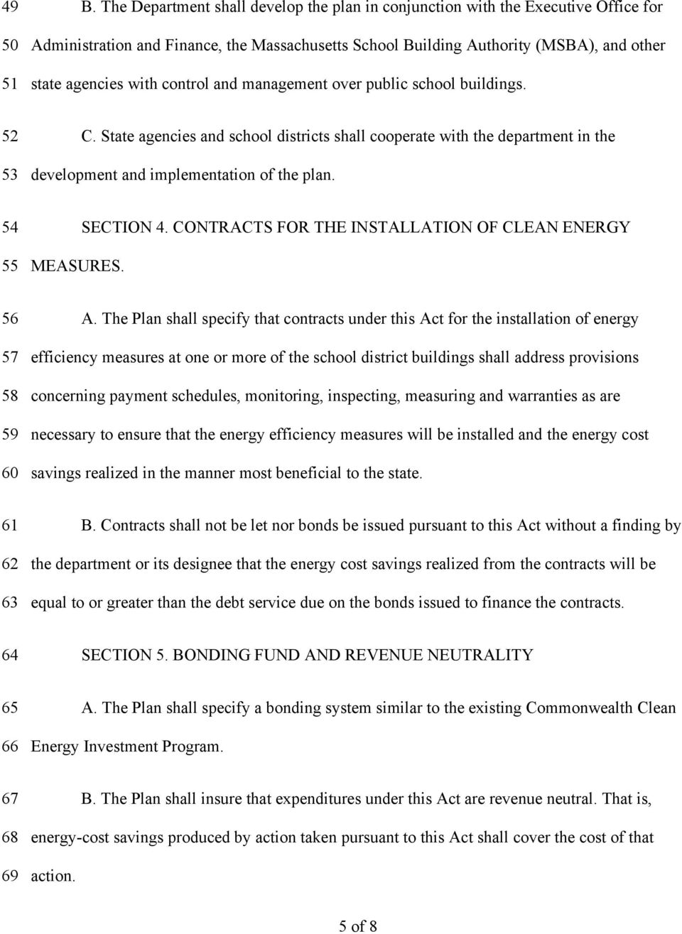 54 SECTION 4. CONTRACTS FOR THE INSTALLATION OF CLEAN ENERGY 55 MEASURES. 56 A.