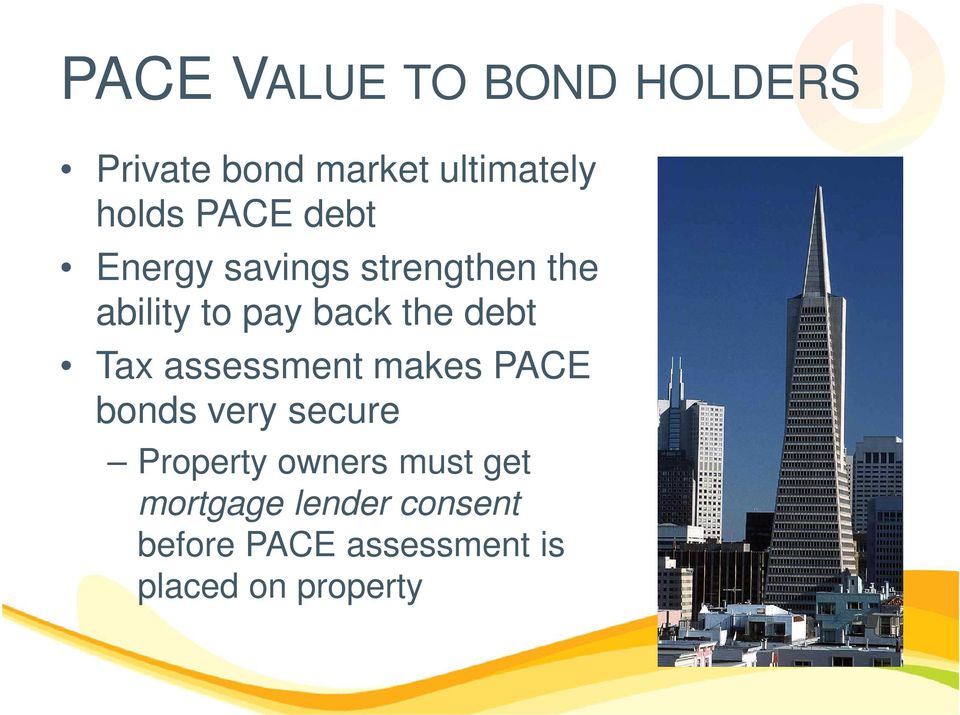 debt Tax assessment makes PACE bonds very secure Property owners