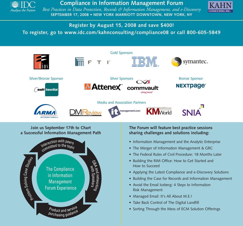 com/kahnconsulting/compliance08 or call 800-605-5849 Gold Sponsors Silver/Bronze Sponsor Silver Sponsors Bronze Sponsor Media and Association Partners Join us September 17th to Chart a Successful