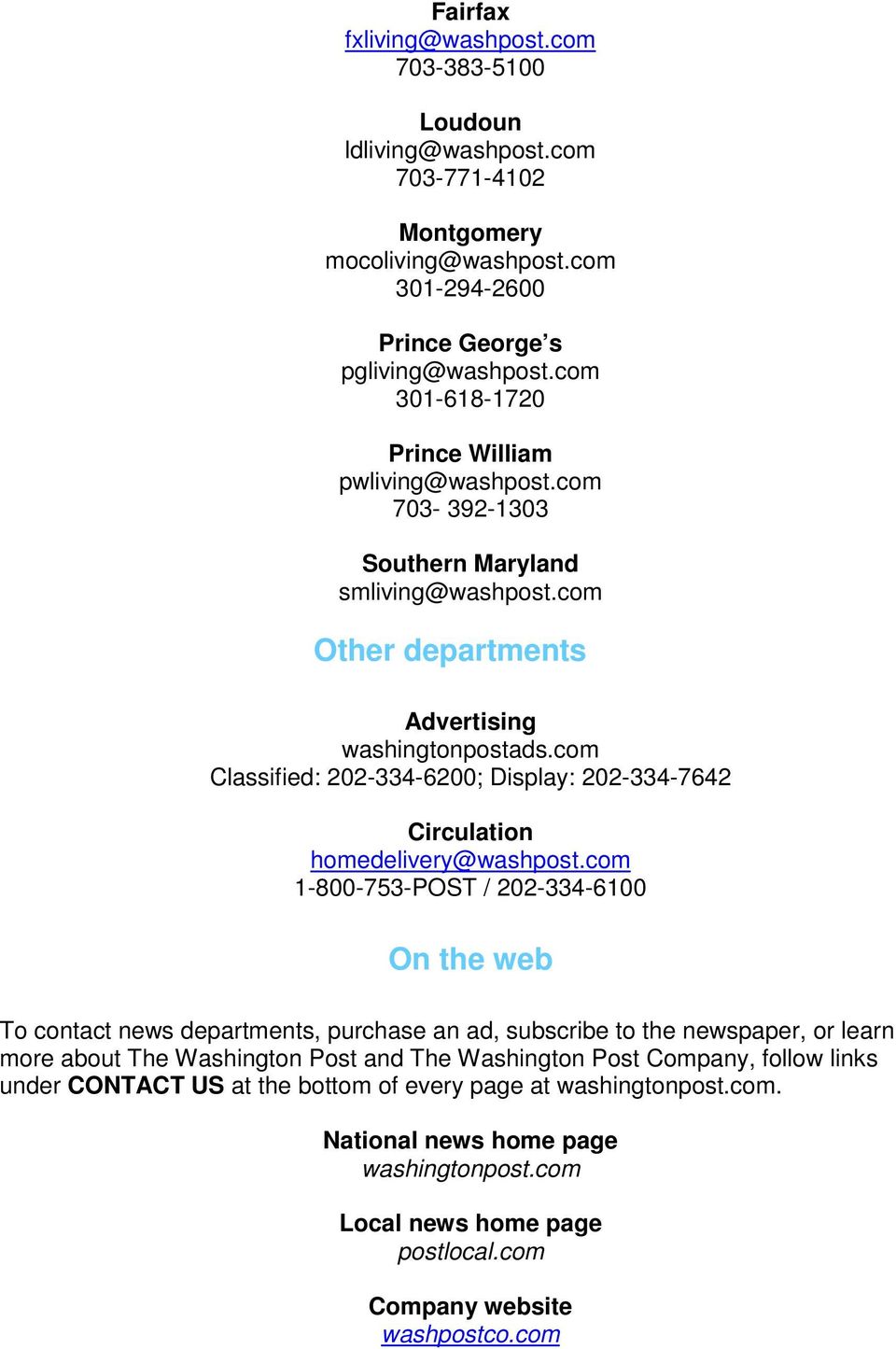 com Classified: 202-334-6200; Display: 202-334-7642 Circulation homedelivery@washpost.