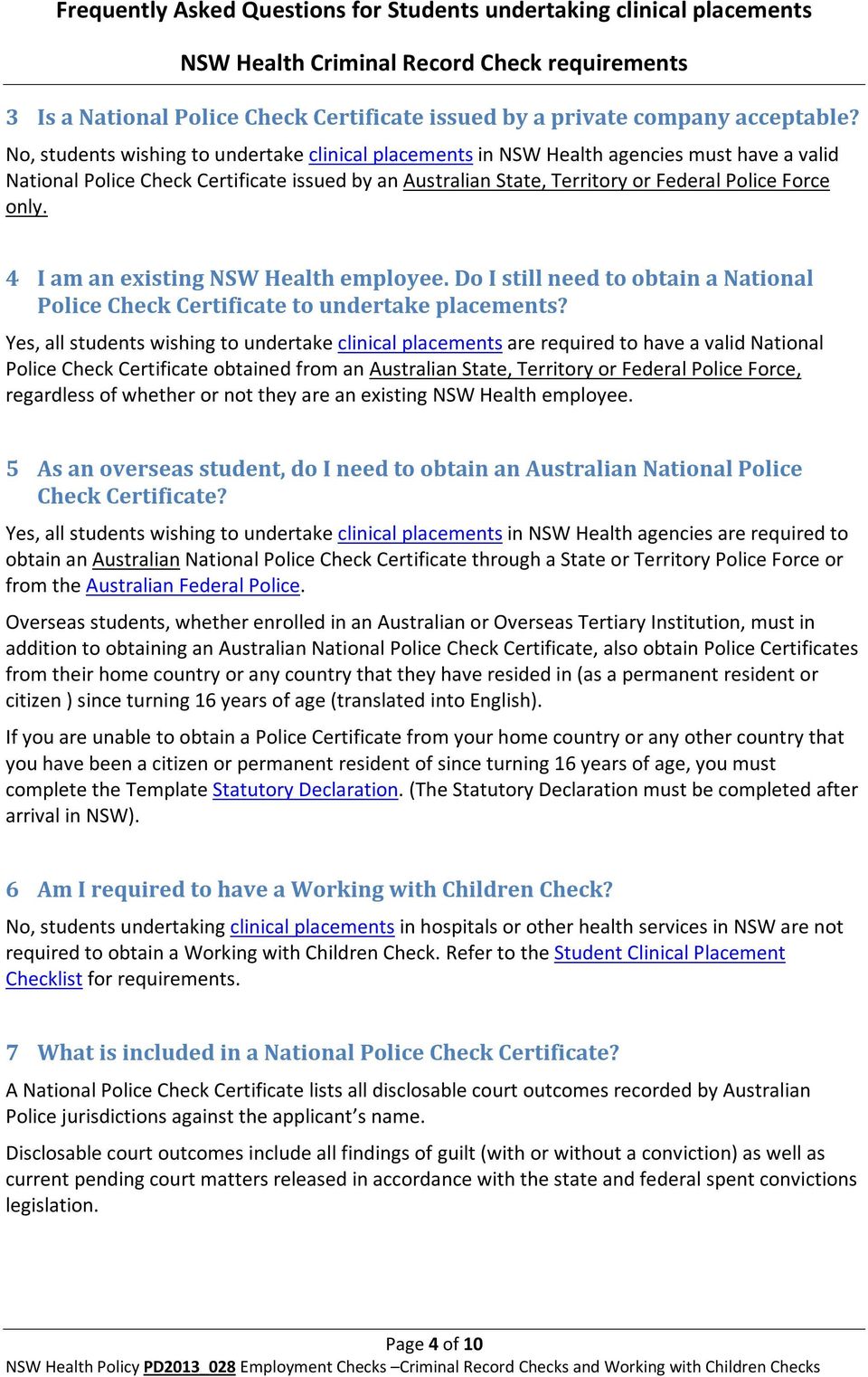 4 I am an existing NSW Health employee. Do I still need to obtain a National Police Check Certificate to undertake placements?