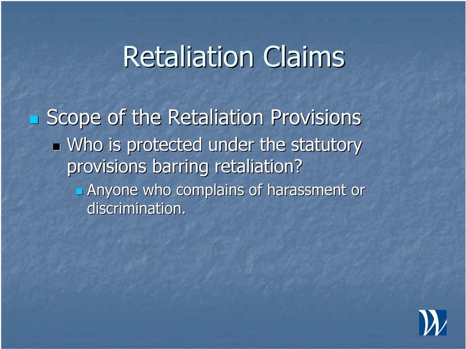 statutory provisions barring retaliation?