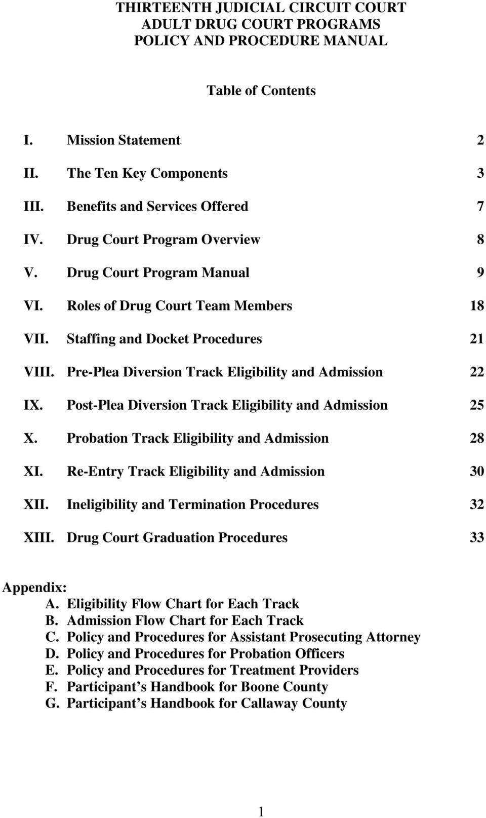 Pre-Plea Diversion Track Eligibility and Admission 22 IX. Post-Plea Diversion Track Eligibility and Admission 25 X. Probation Track Eligibility and Admission 28 XI.