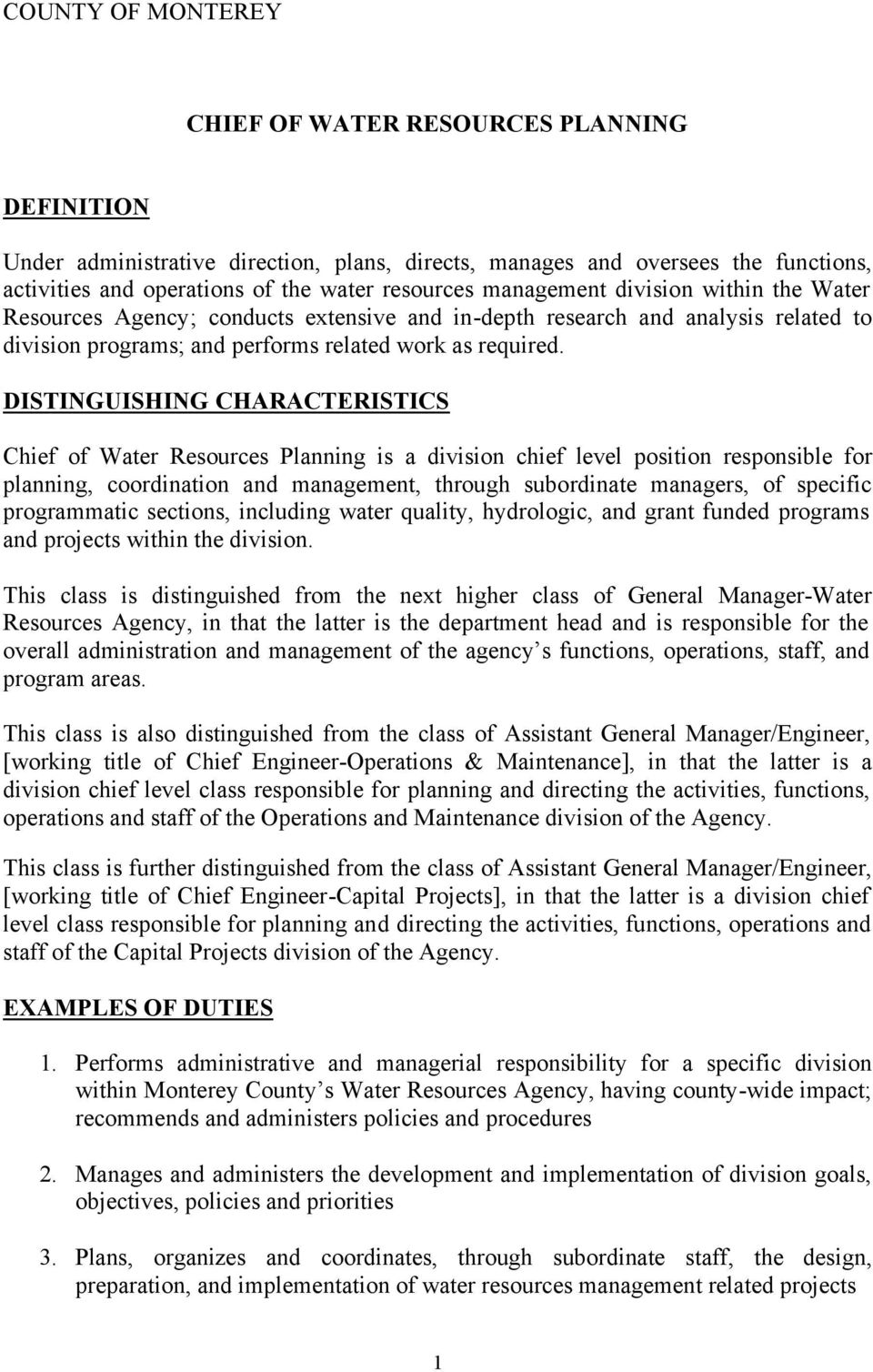 DISTINGUISHING CHARACTERISTICS Chief of Water Resources Planning is a division chief level position responsible for planning, coordination and management, through subordinate managers, of specific