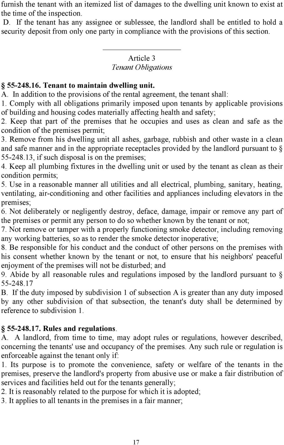 Article 3 Tenant Obligations 55-248.16. Tenant to maintain dwelling unit. A. In addition to the provisions of the rental agreement, the tenant shall: 1.