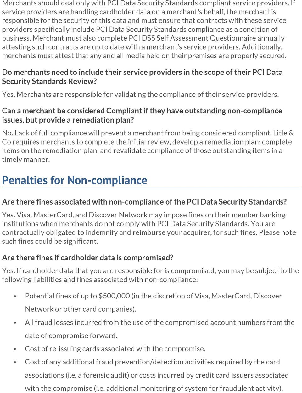 specifically include PCI Data Security Standards compliance as a condition of business.