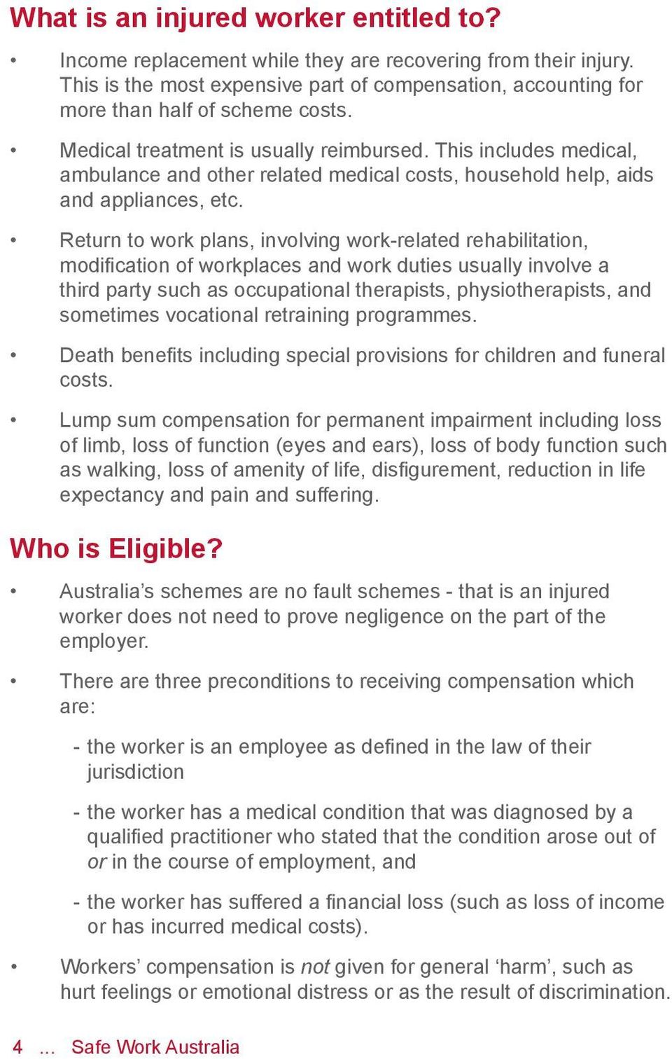 Return to work plans, involving work-related rehabilitation, modification of workplaces and work duties usually involve a third party such as occupational therapists, physiotherapists, and sometimes