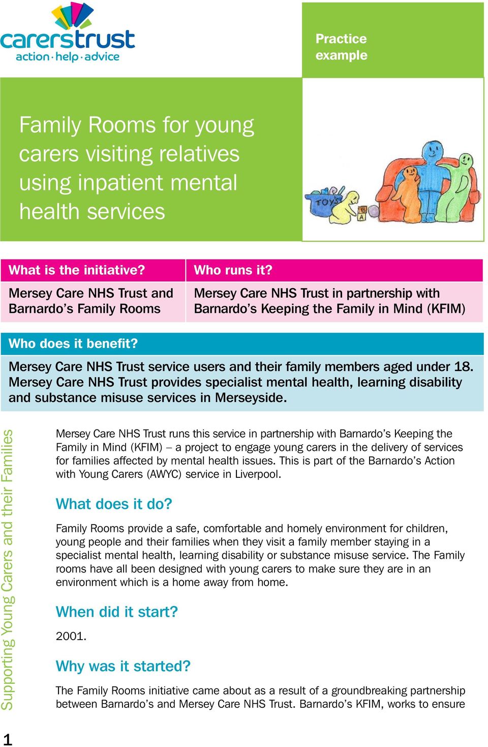 Mersey Care NHS Trust provides specialist mental health, learning disability and substance misuse services in Merseyside.