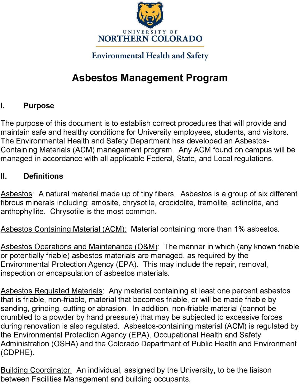 The Environmental Health and Safety Department has developed an Asbestos- Containing Materials (ACM) management program.