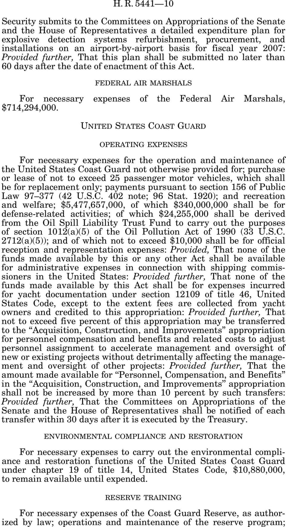FEDERAL AIR MARSHALS For necessary expenses of the Federal Air Marshals, $714,294,000.