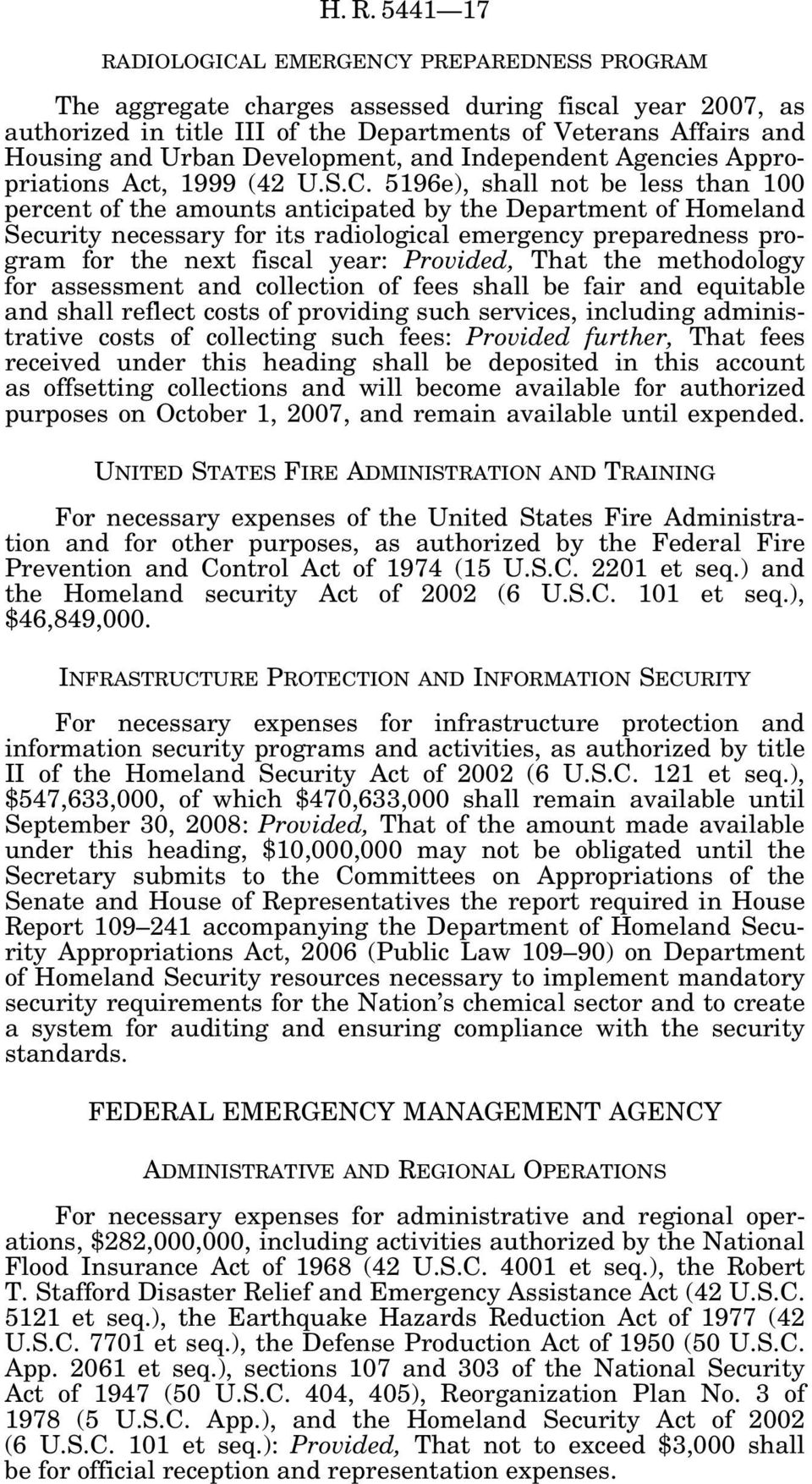 5196e), shall not be less than 100 percent of the amounts anticipated by the Department of Homeland Security necessary for its radiological emergency preparedness program for the next fiscal year: