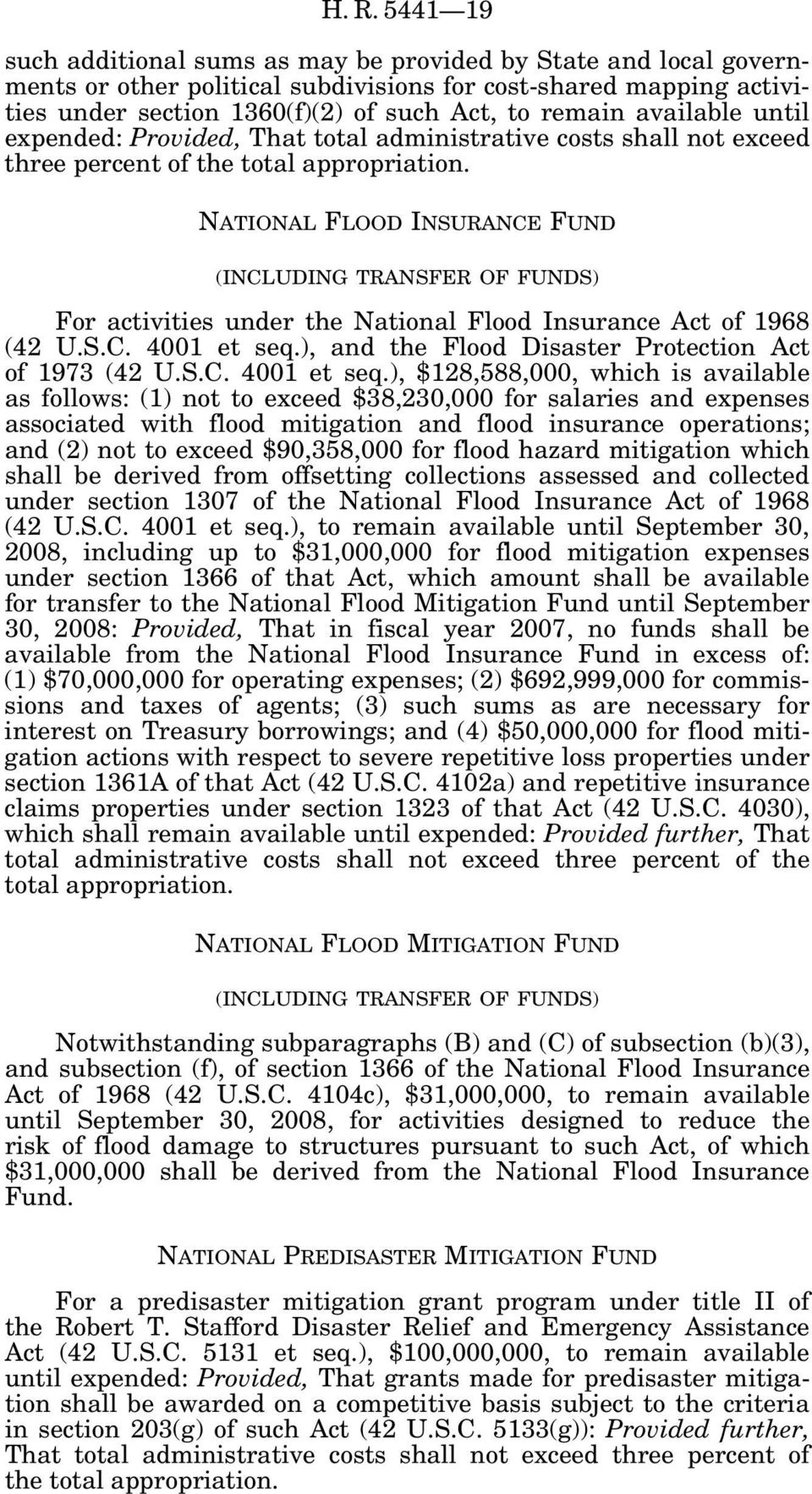 NATIONAL FLOOD INSURANCE FUND (INCLUDING TRANSFER OF FUNDS) For activities under the National Flood Insurance Act of 1968 (42 U.S.C. 4001 et seq.), and the Flood Disaster Protection Act of 1973 (42 U.
