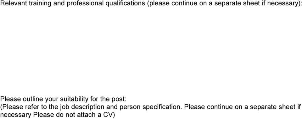 post: (Please refer to the job description and person specification.