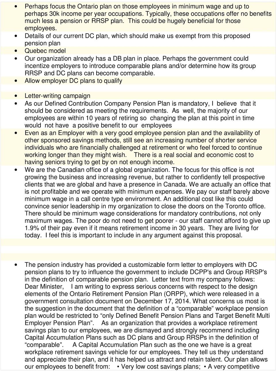 Details of our current DC plan, which should make us exempt from this proposed pension plan Quebec model Our organization already has a DB plan in place.