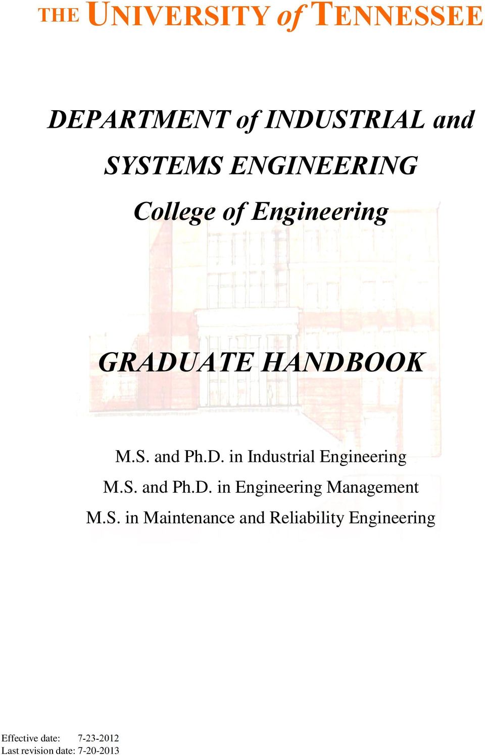 S. and Ph.D. in Engineering Management M.S. in Maintenance and Reliability