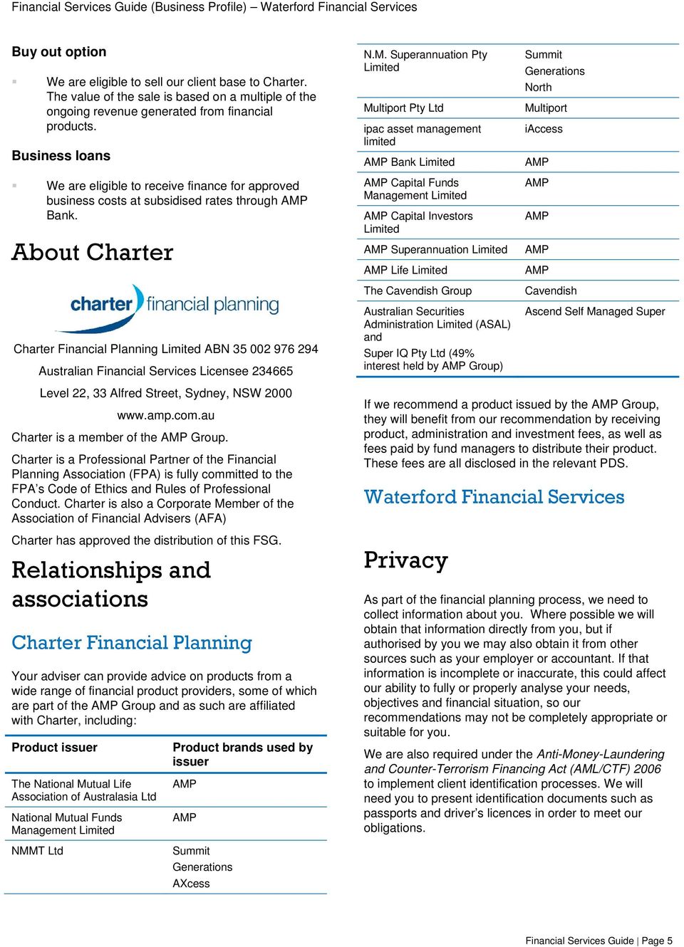 About Charter Charter Financial Planning Limited ABN 35 002 976 294 Australian Financial Services Licensee 234665 N.M.
