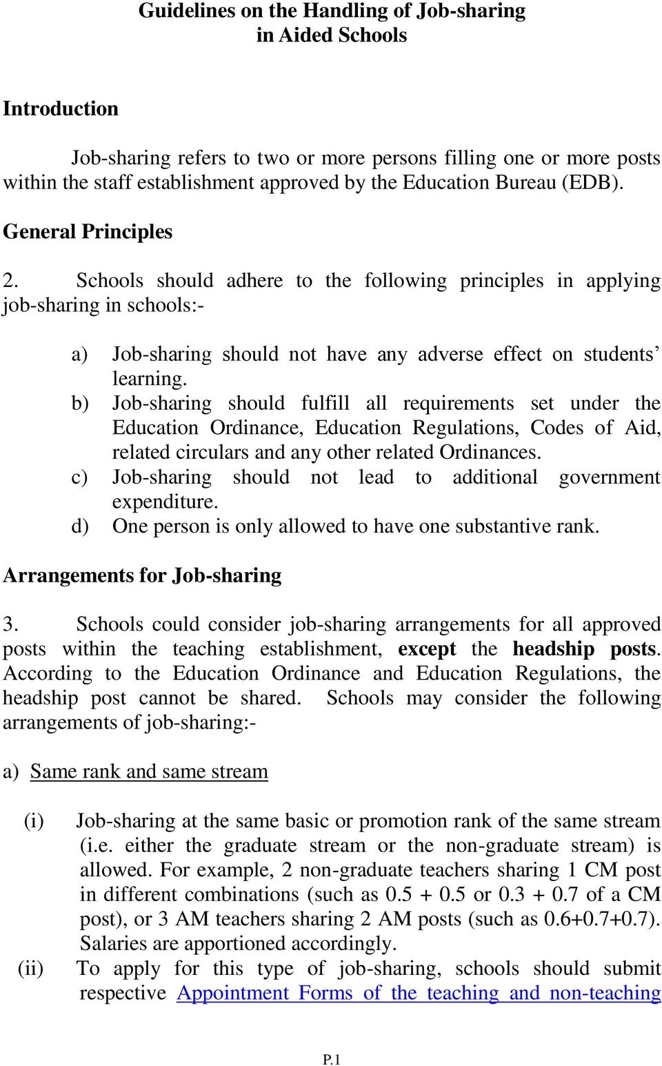 b) Job-sharing should fulfill all requirements set under the Education Ordinance, Education Regulations, Codes of Aid, related circulars and any other related Ordinances.