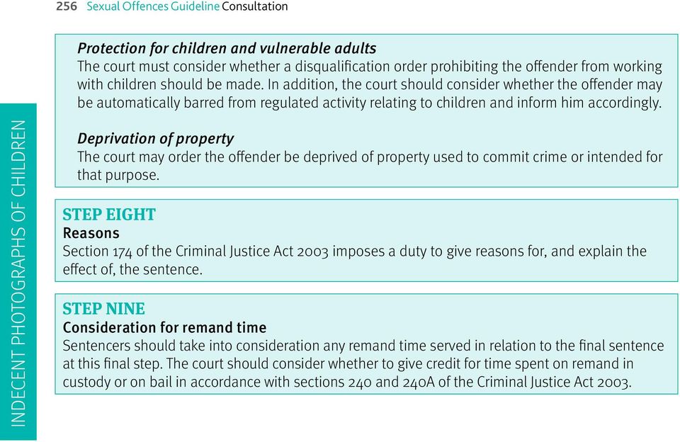 Deprivation of property The court may order the offender be deprived of property used to commit crime or intended for that purpose.