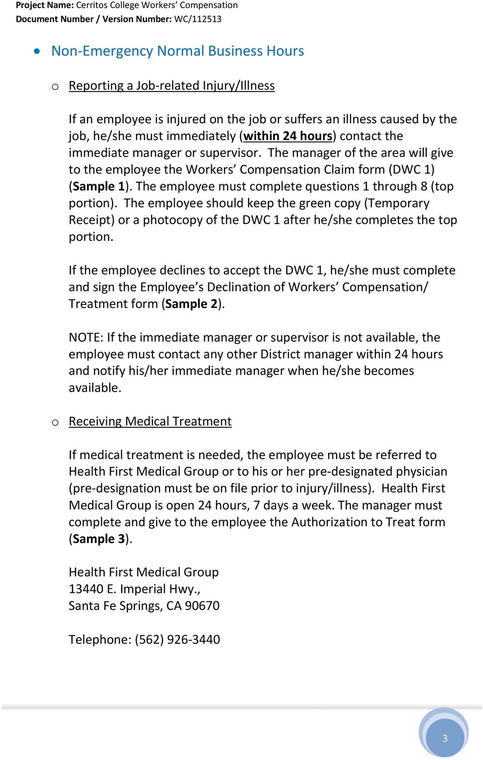 The employee must complete questions 1 through 8 (top portion). The employee should keep the green copy (Temporary Receipt) or a photocopy of the DWC 1 after he/she completes the top portion.