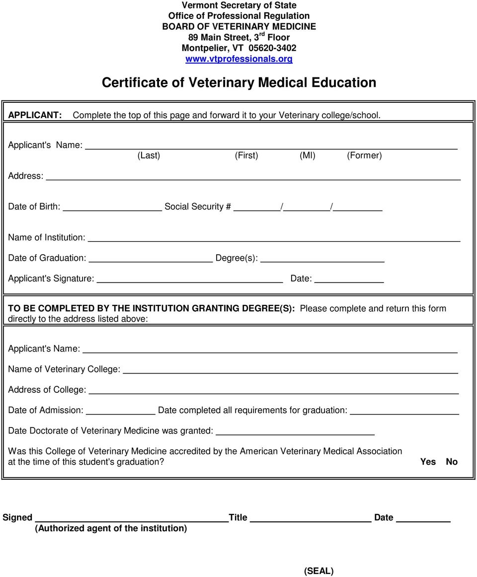 Applicant's Name: (Last) (First) (MI) (Former) Address: Date of Birth: Social Security # / / Name of Institution: Date of Graduation: Degree(s): Applicant's Signature: Date: TO BE COMPLETED BY THE