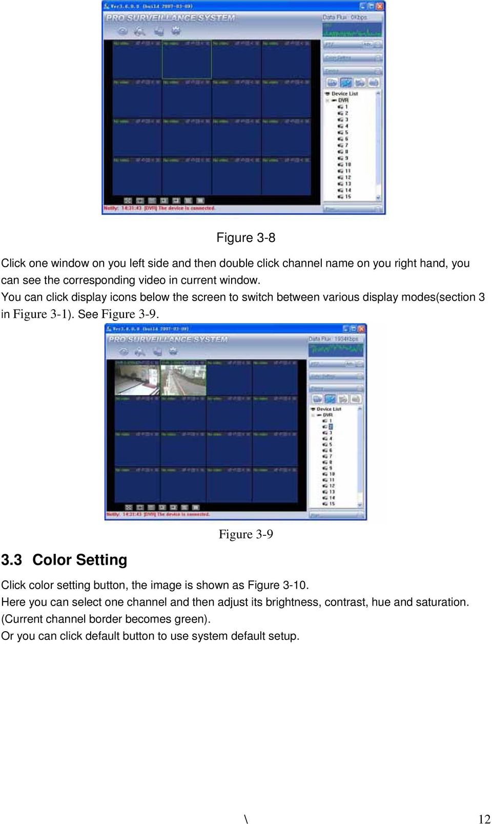Figure 3-9 3.3 Color Setting Click color setting button, the image is shown as Figure 3-10.