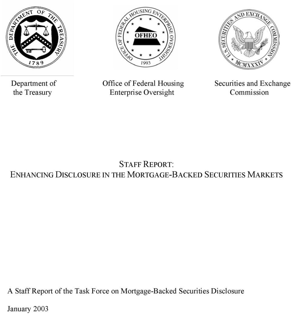 DISCLOSURE IN THE MORTGAGE-BACKED SECURITIES MARKETS A Staff Report