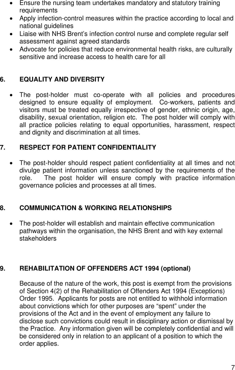 health care for all 6. EQUALITY AND DIVERSITY The post-holder must co-operate with all policies and procedures designed to ensure equality of employment.