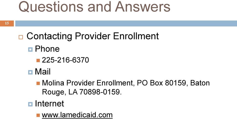 Provider Enrollment, PO Box 80159, Baton