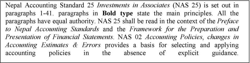 NAS 25 shall be read in the context of the Preface to Nepal Accounting Standards and the Framework for the Preparation and