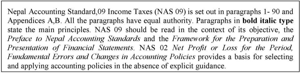 NAS 09 should be read in the context of its objective, the Preface to Nepal Accounting Standards and the Framework for the Preparation and