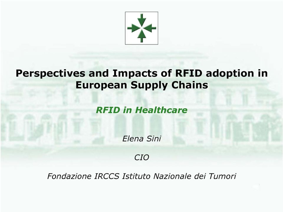 RFID in Healthcare Elena Sini CIO