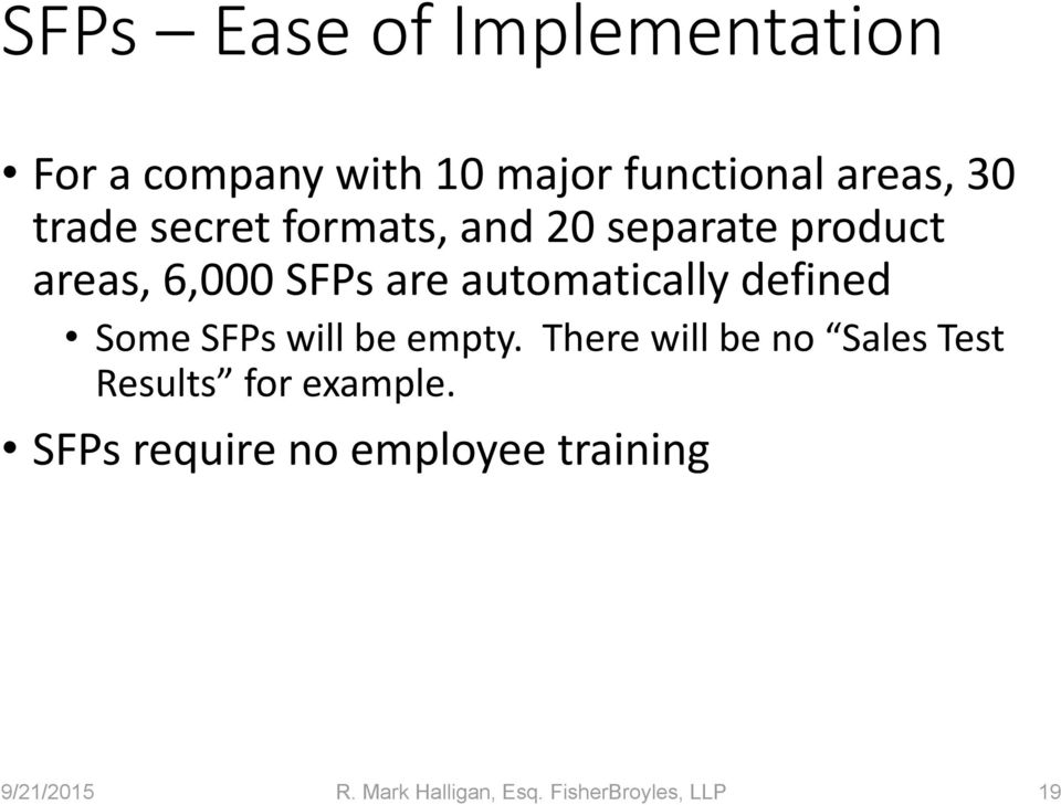 defined Some SFPs will be empty. There will be no Sales Test Results for example.