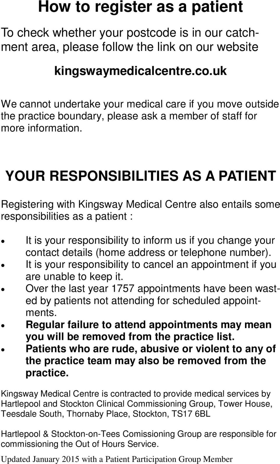 (home address or telephone number). It is your responsibility to cancel an appointment if you are unable to keep it.
