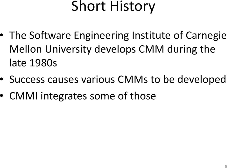 develops CMM during the late 1980s Success