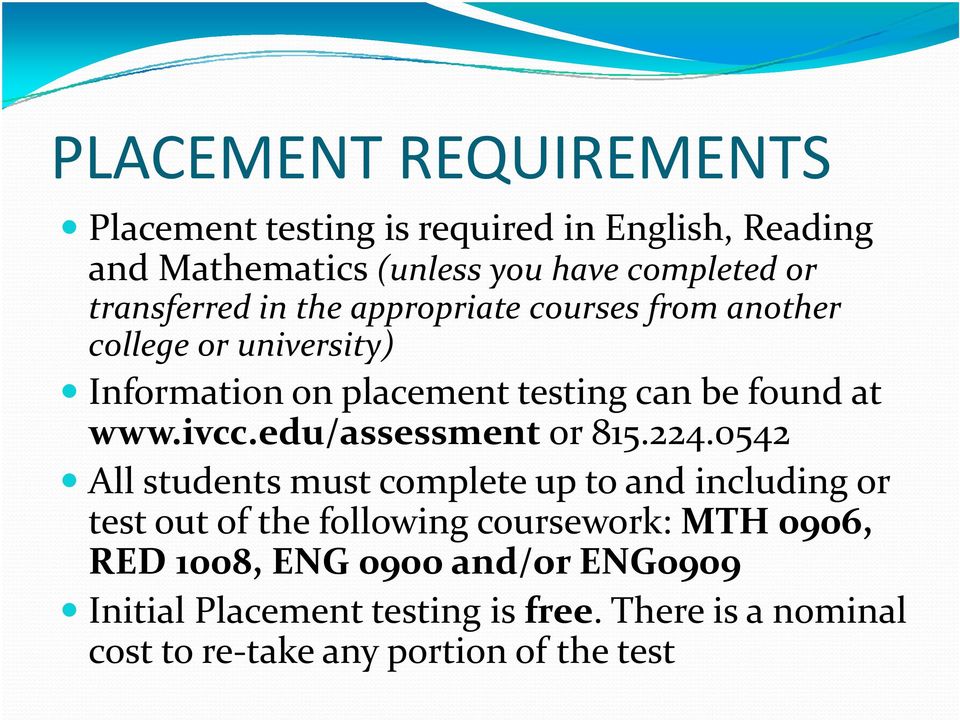 ivcc.edu/assessment or 815.224.