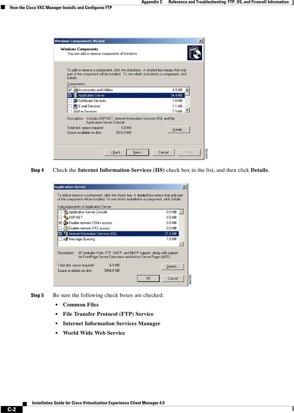 Step 5 Be sure the following check boxes are checked: Common Files File Transfer