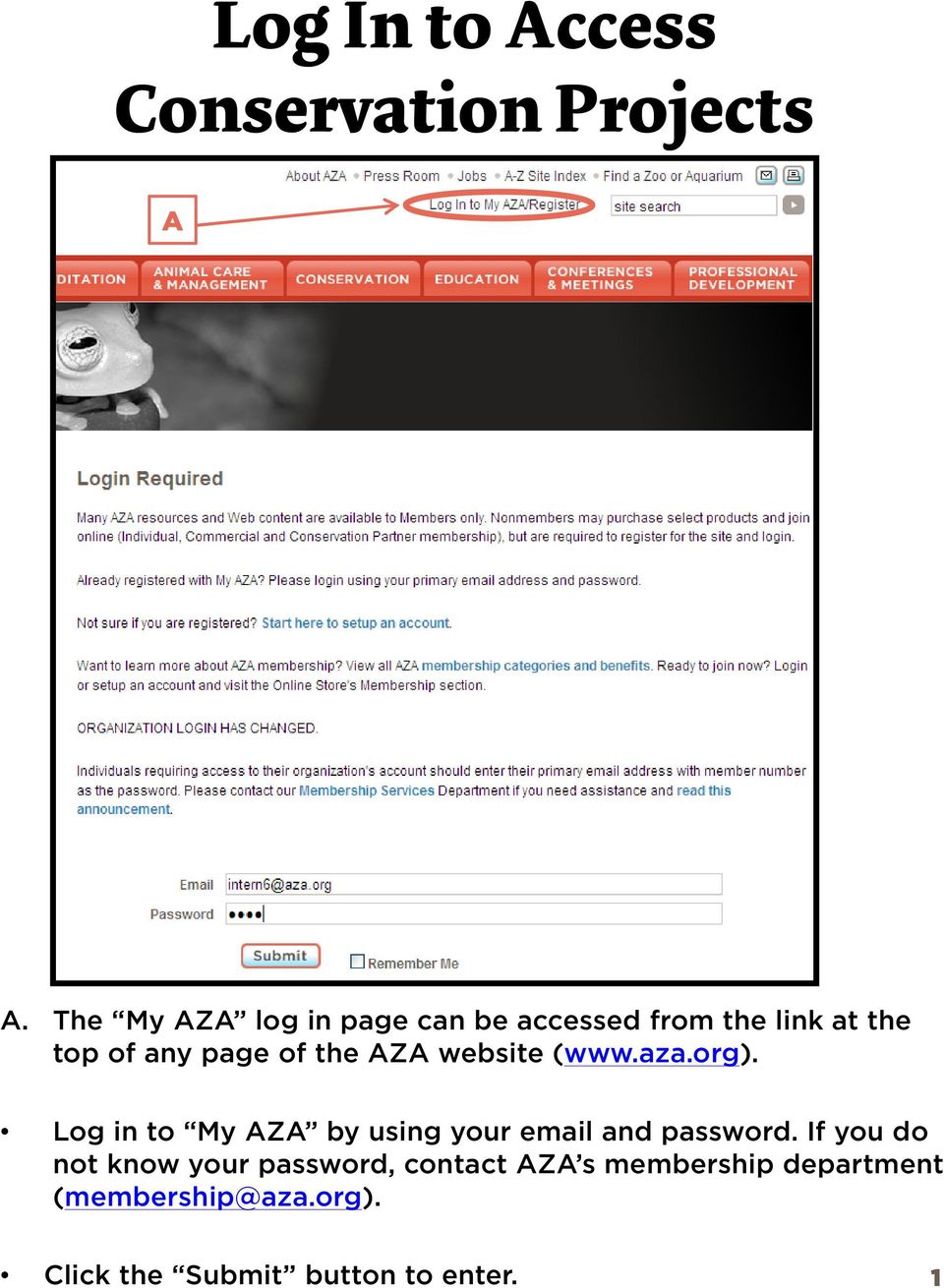 AZA website (www.aza.org). Log in to My AZA by using your email and password.