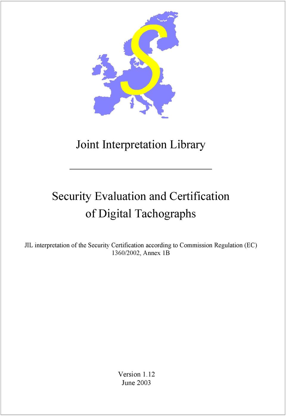 of the Security Certification according to Commission