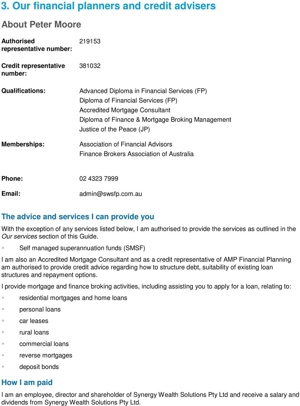 Finance Brokers Association of Australia Phone: 02 4323 7999 Email: admin@swsfp.com.