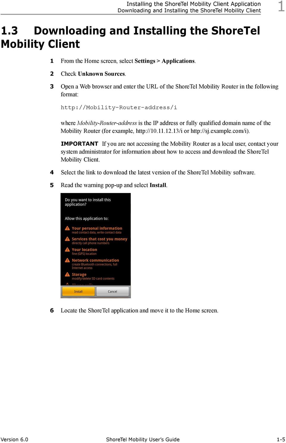 3 Open a Web browser and enter the URL of the ShoreTel Mobility Router in the following format: http://mobility-router-address/i where Mobility-Router-address is the IP address or fully qualified