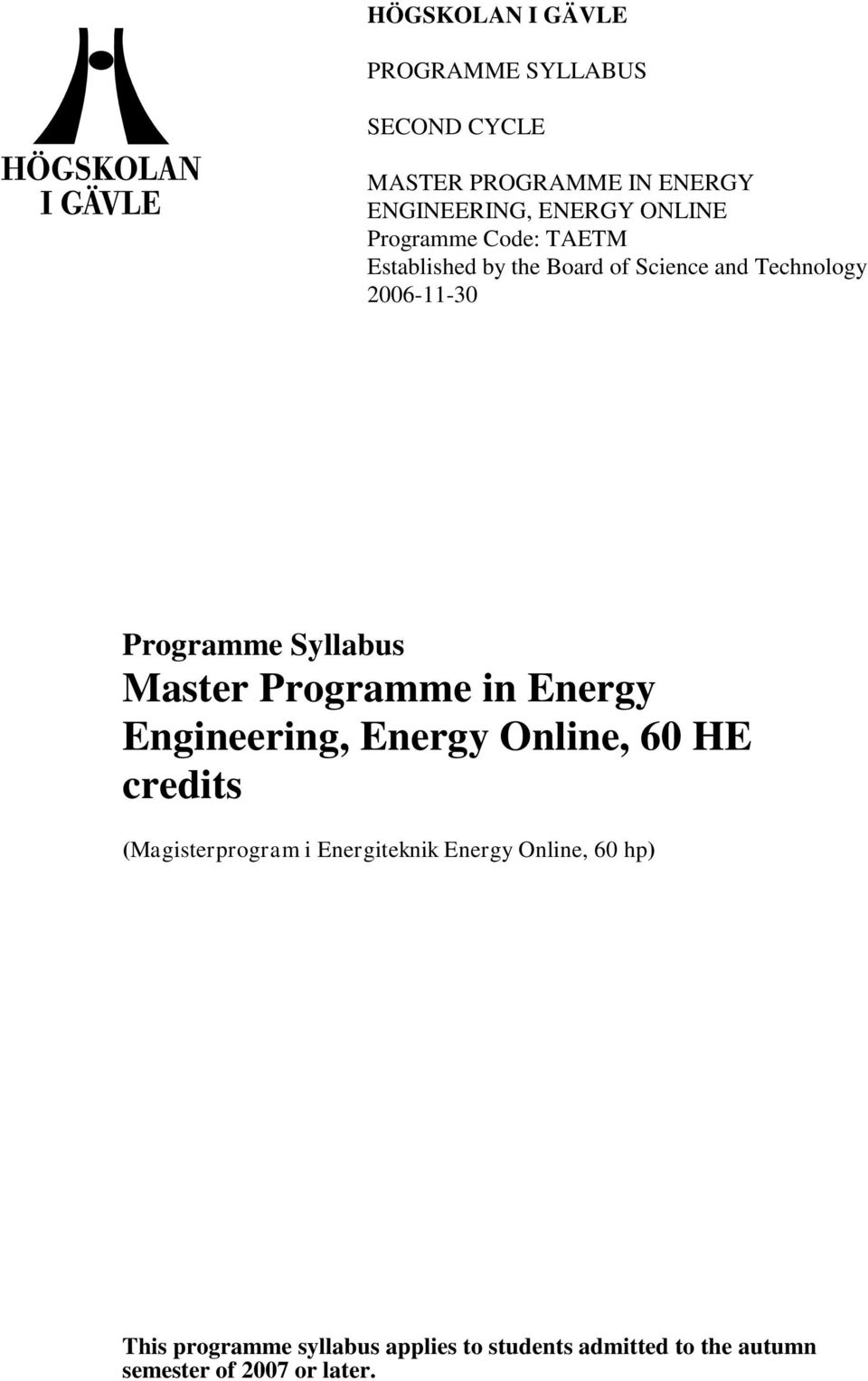 Master Programme in Energy Engineering, Energy Online, 60 HE credits (Magisterprogram i Energiteknik