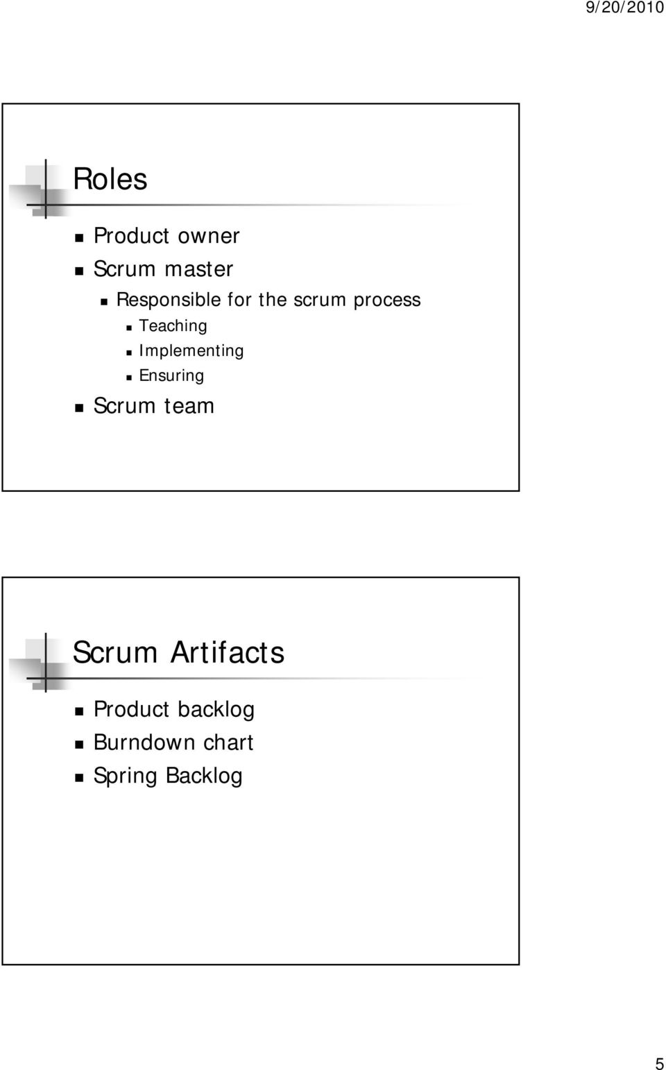 Implementing Ensuring Scrum team Scrum