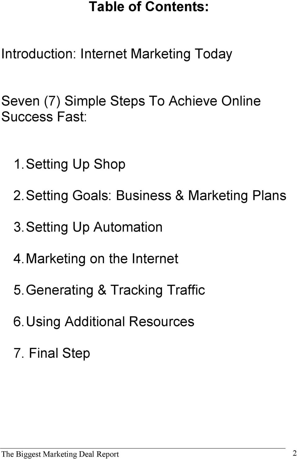 Setting Goals: Business & Marketing Plans 3. Setting Up Automation 4.