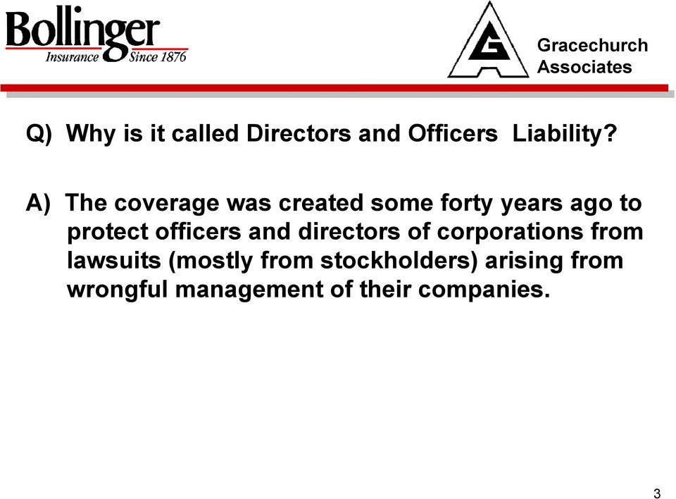 officers and directors of corporations from lawsuits (mostly