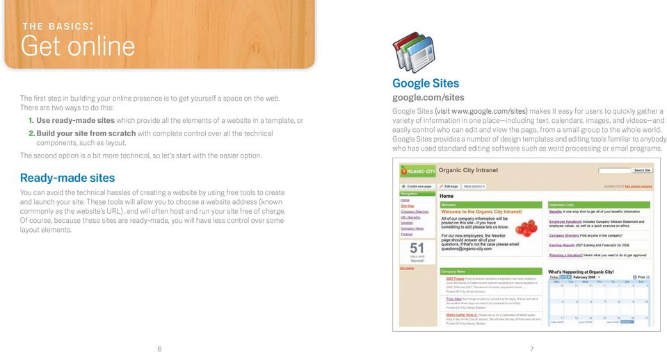 The second option is a bit more technical, so let s start with the easier option. Google Sites google.