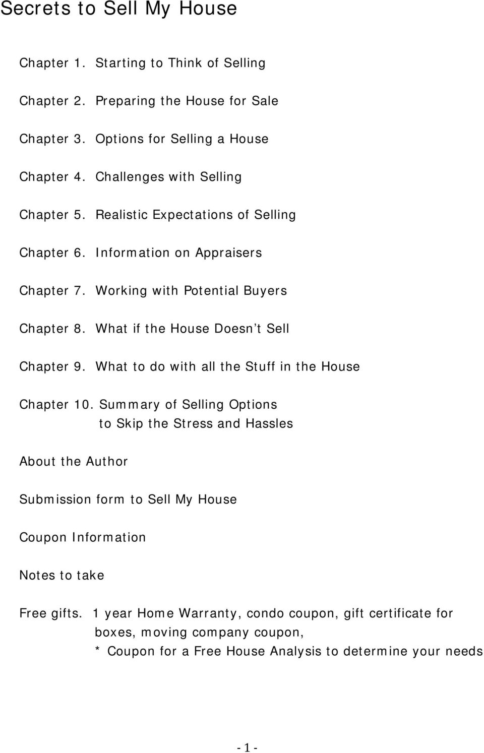 What if the House Doesn t Sell Chapter 9. What to do with all the Stuff in the House Chapter 10.