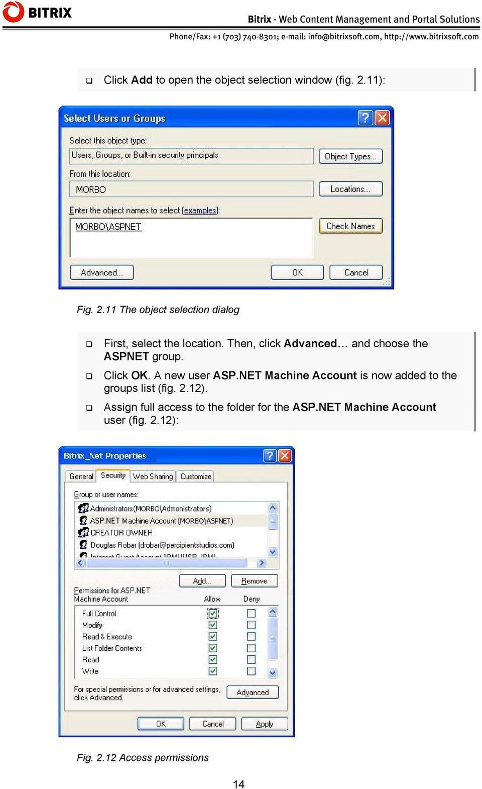 Then, click Advanced and choose the ASPNET group. Click OK. A new user ASP.