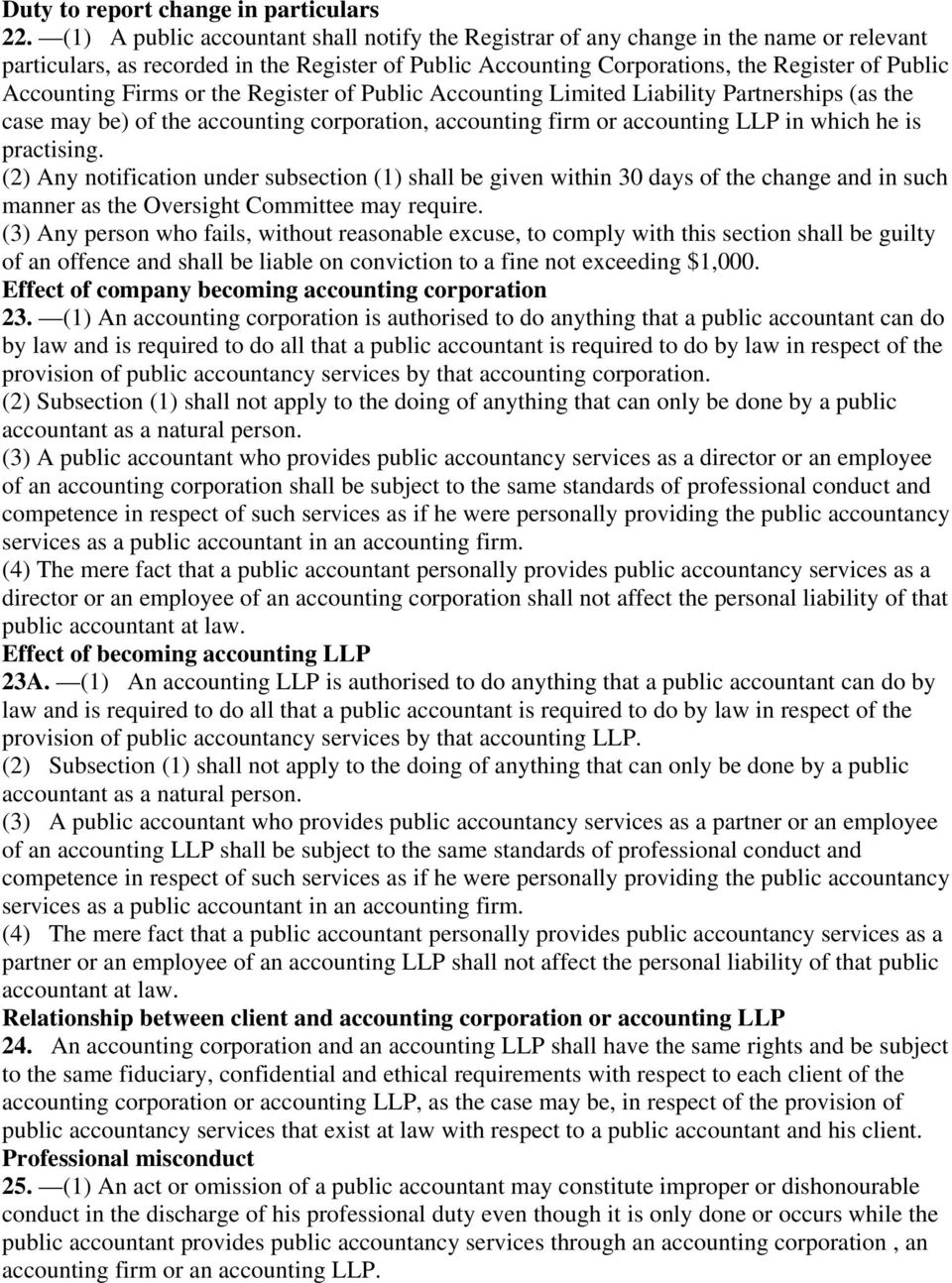 Firms or the Register of Public Accounting Limited Liability Partnerships (as the case may be) of the accounting corporation, accounting firm or accounting LLP in which he is practising.