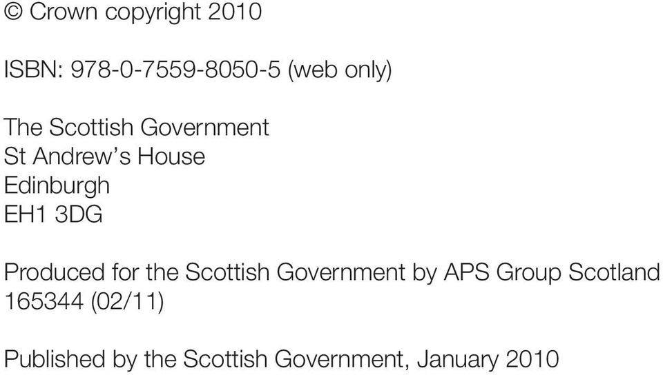 Produced for the Scottish Government by APS Group Scotland